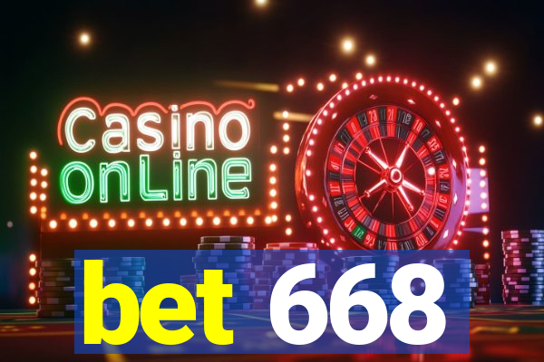 bet 668